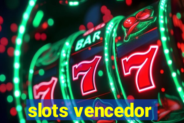 slots vencedor